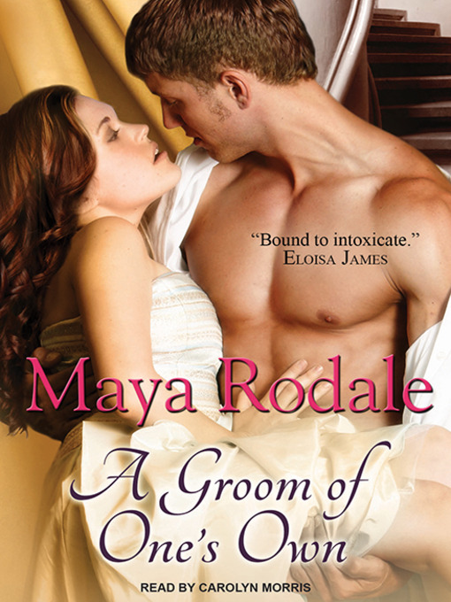Title details for A Groom of One's Own by Maya Rodale - Available